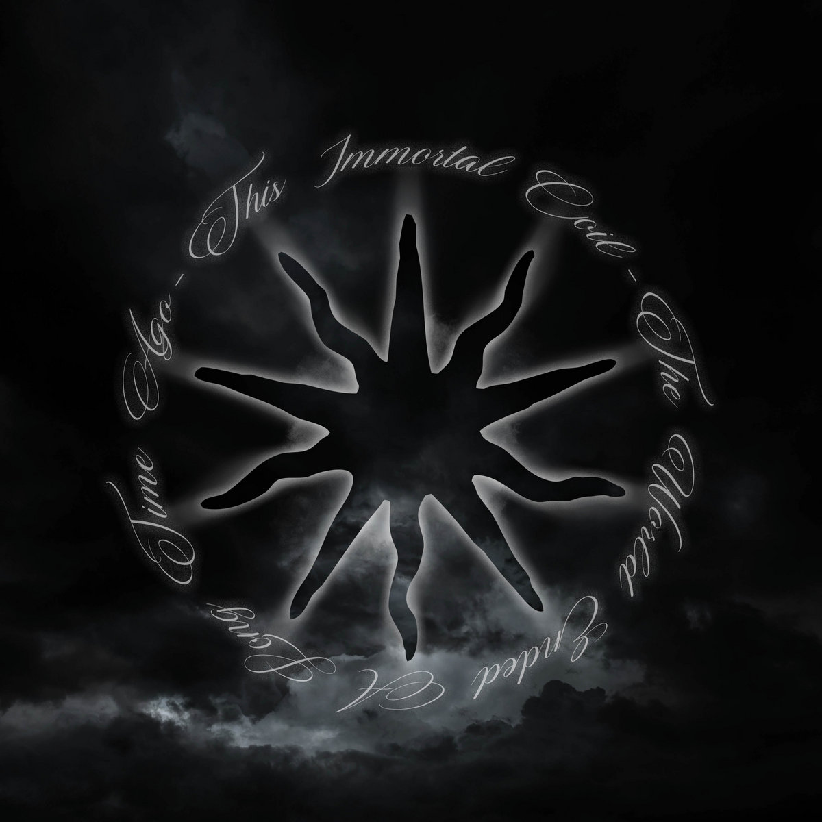 THIS IMMORTAL COIL — THE WORLD ENDED A LONG TIME