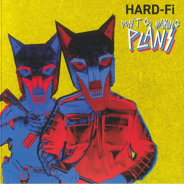 HARD-FI — DONT GO MAKING PLANS EP