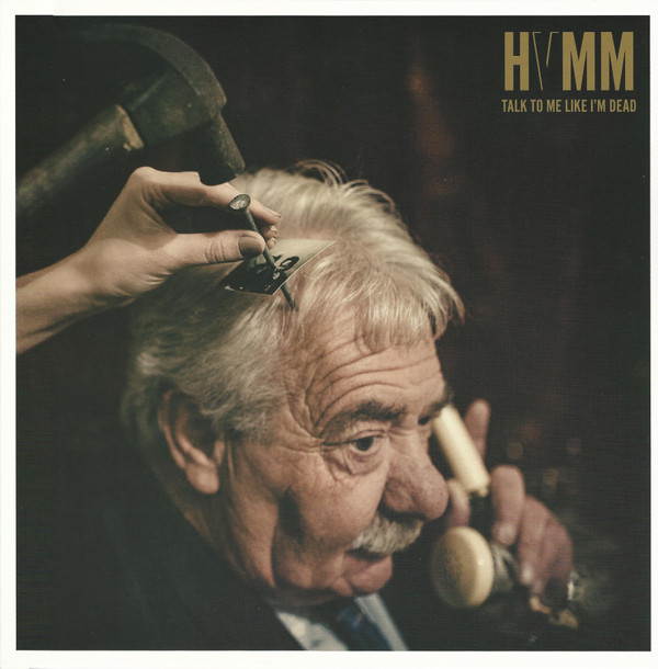 HVMM — TALK TO ME LIKE I√≠M DEAD