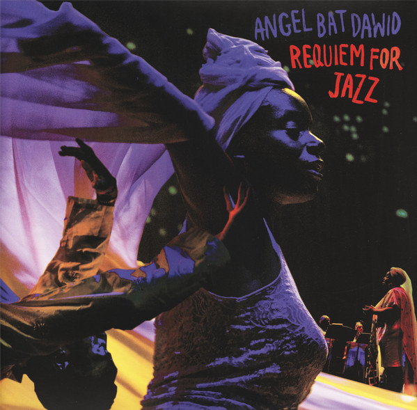 ANGEL BAT DAWID — Requiem For Jazz