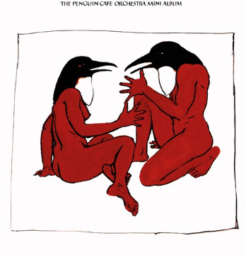 PENGUIN CAFE ORCHESTRA — THE PENGUIN CAFE MINI ALBUM