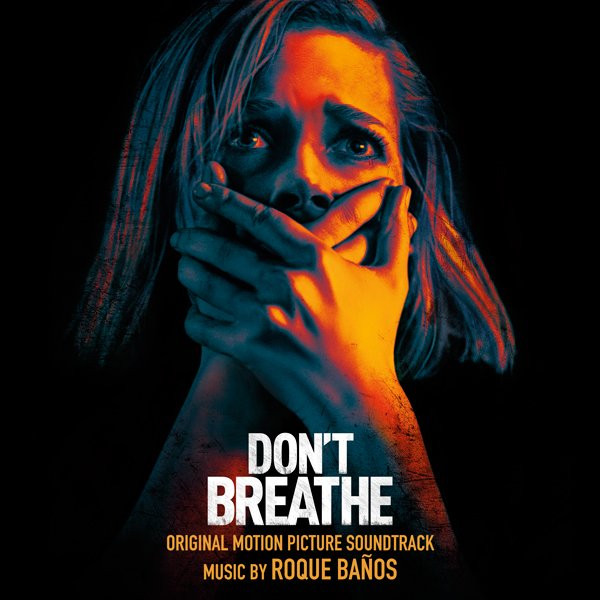 ROQUE BA√±OS — DON'T BREATHE ORIGINAL MOTION PICTURE SOUNDTRA
