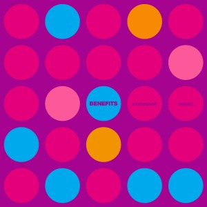 BENEFITS — CONSTANT NOISE