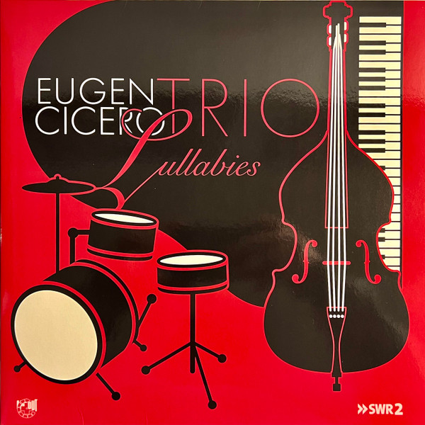 EUGEN CICERO TRIO — LULLABIES