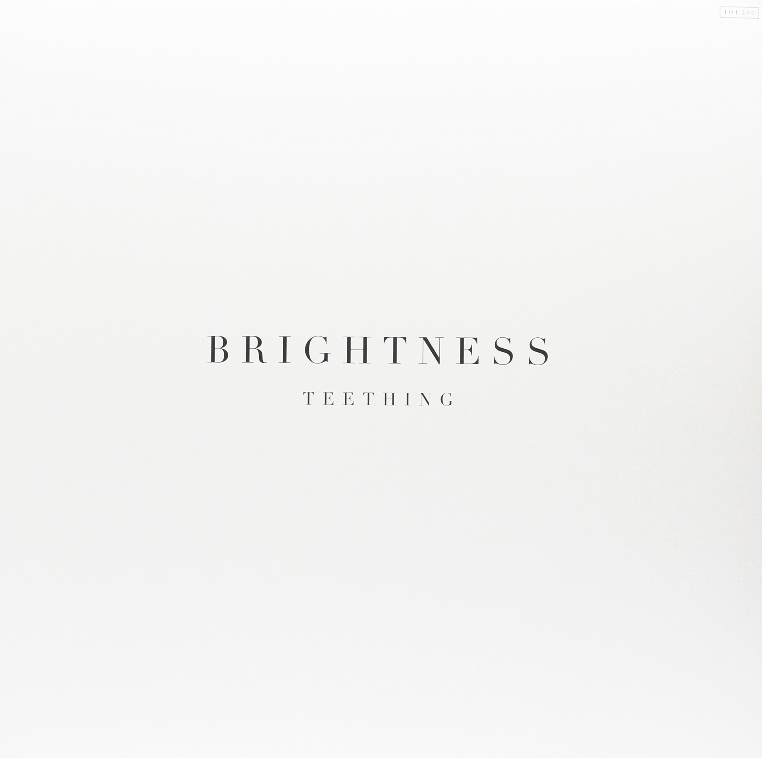 BRIGHTNESS — TEETHING