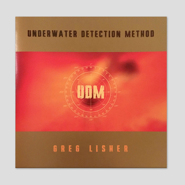GREG LISHER — UNDERWATER DETECTION METHOD
