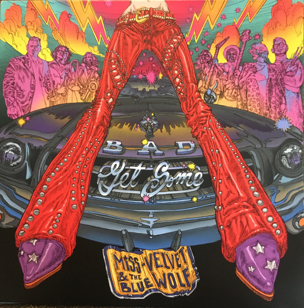 MISS VELVET & THE BLUE WOLF — BAD GET SOME