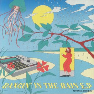 ALYHAS/OCCIBEL — Dancin' In The Rain EP