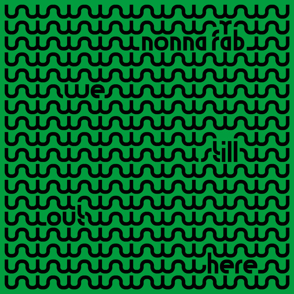 Nonna Fab — We Still Out Here