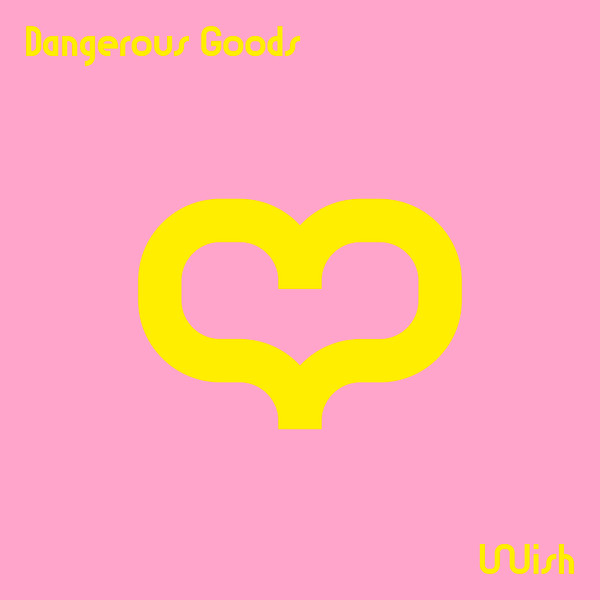 Dangerous Goods — Wish