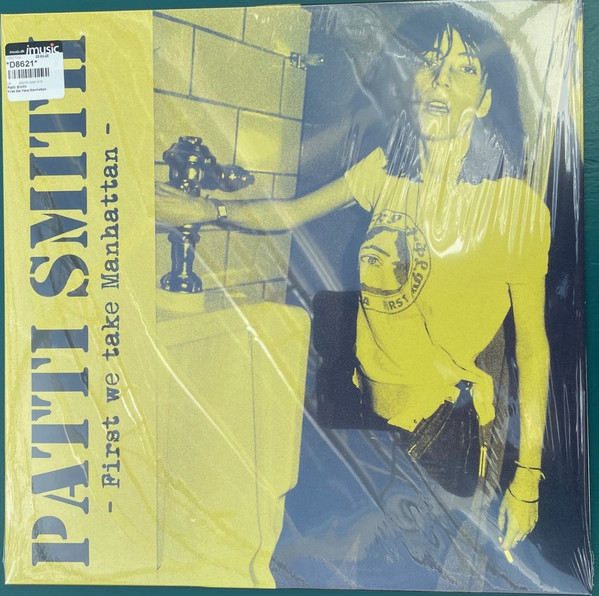 PATTI SMITH — First We Take Manhattan