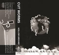 CUT WORMS — HOLLOW GROUND