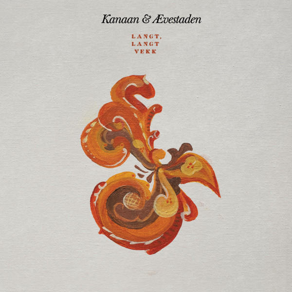 KANAAN & AEVESTADEN — LANGT LANGT VEKK
