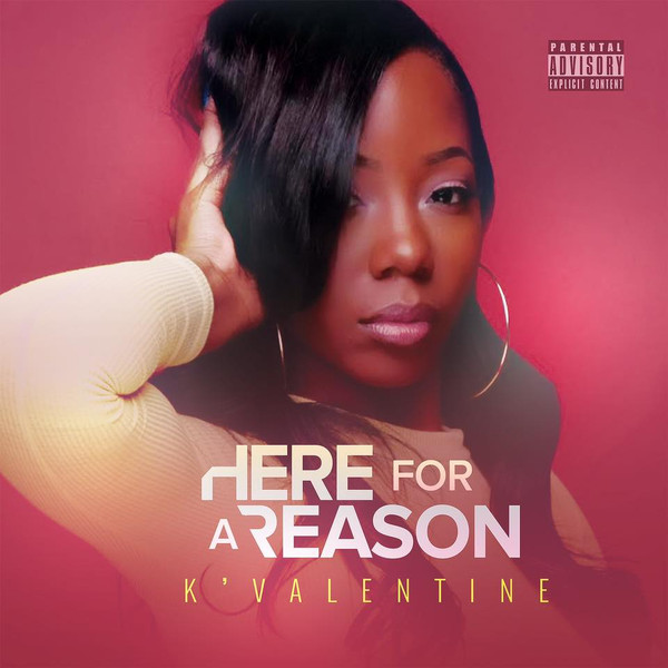 KVALENTINE — Here For A Reason