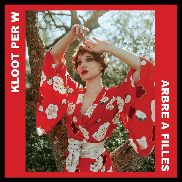KLOOT PER W — Arbre A Filles