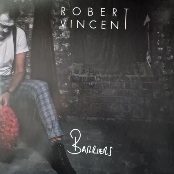 ROBERT VINCENT — BARRIERS
