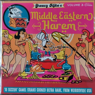 Various Artists — Greasy Mike's Middle Eastern Harem
