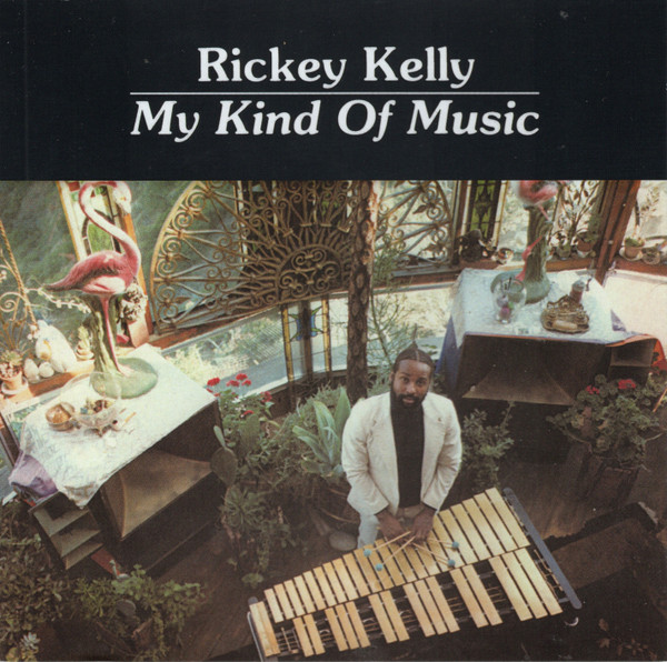 Rickey Kelly — My Kind Of Music