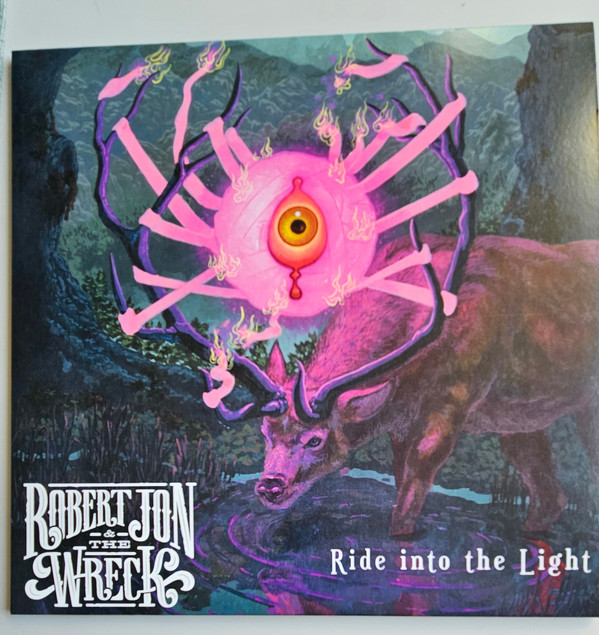 ROBERT JON & THE WRECK — RIDE INTO THE LIGHT