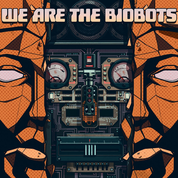 DJ Eprom — We Are The Biobots