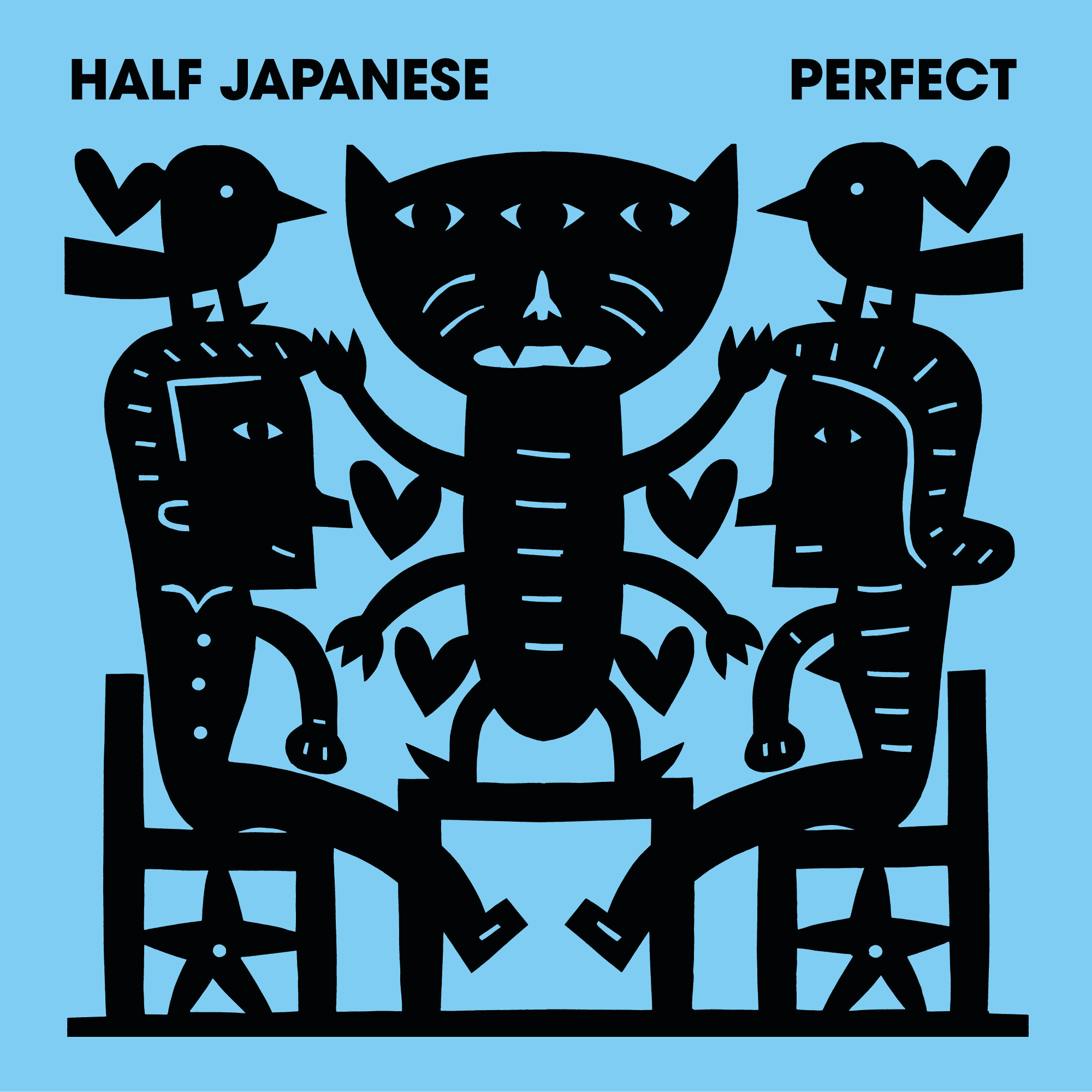 HALF JAPANESE — PERFECT