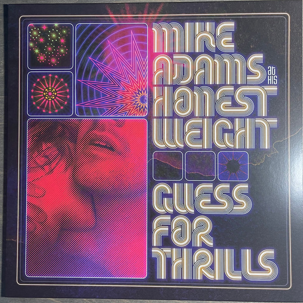 MIKE ADAMS AT HIS HONEST WEIGHT — GUESS FOR THRILLS