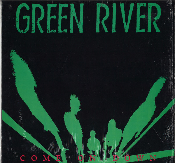GREEN RIVER — COME ON DOWN