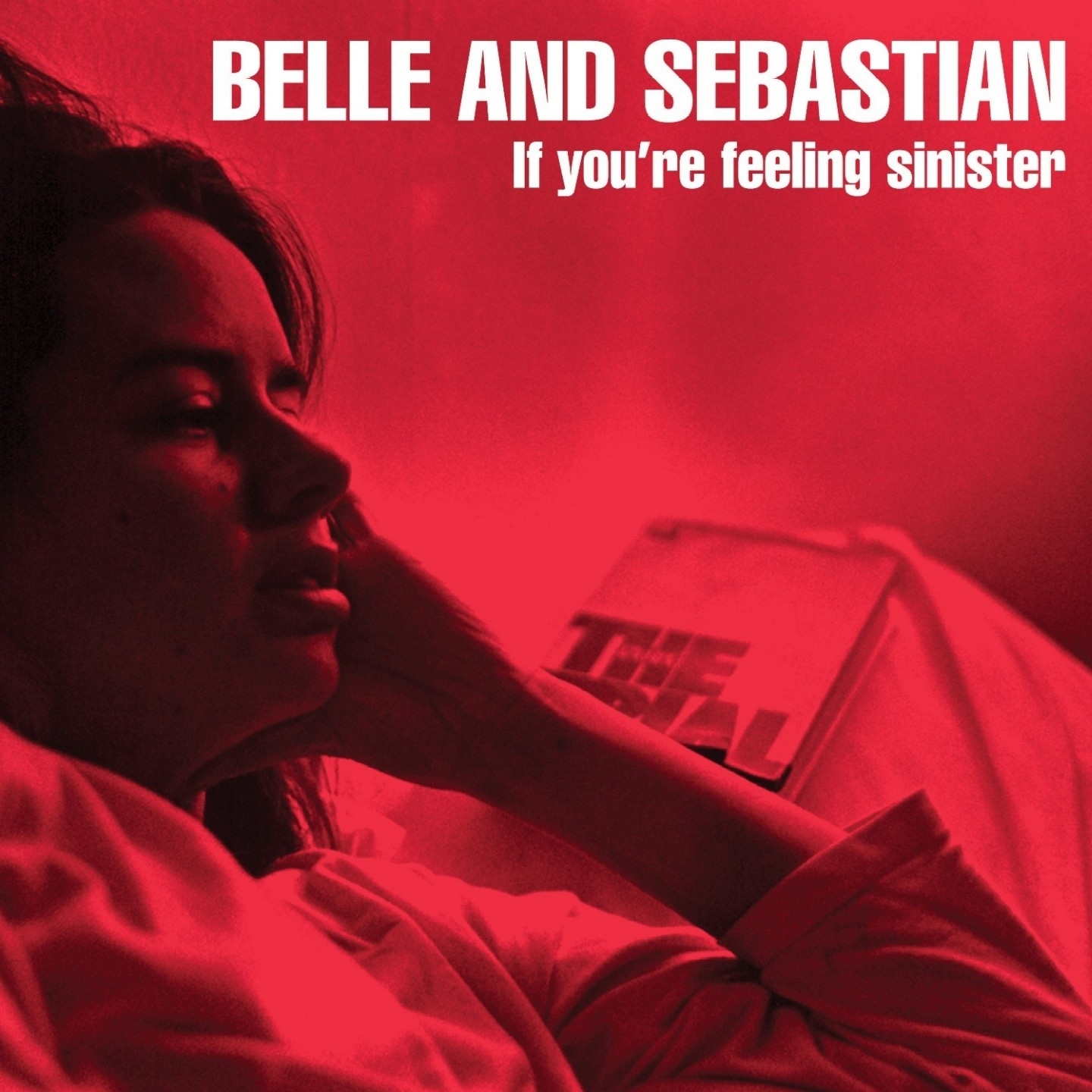 BELLE & SEBASTIAN — IF YOURE FEELING SINISTER