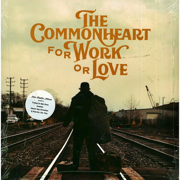 COMMONHEARTTHE — FOR WORK OR LOVE
