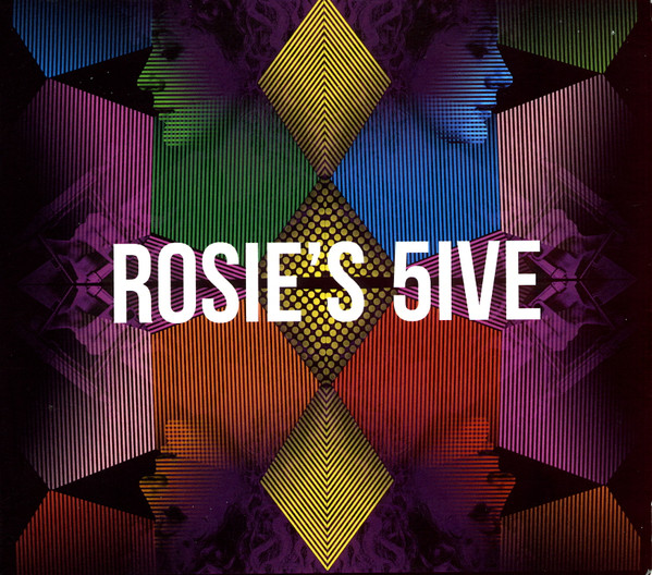 Rosie Turton — Rosie's 5ive
