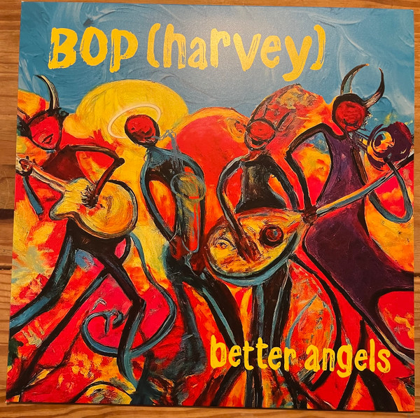 BOP HARVEY — Better Angels (Yellow Vinyl )