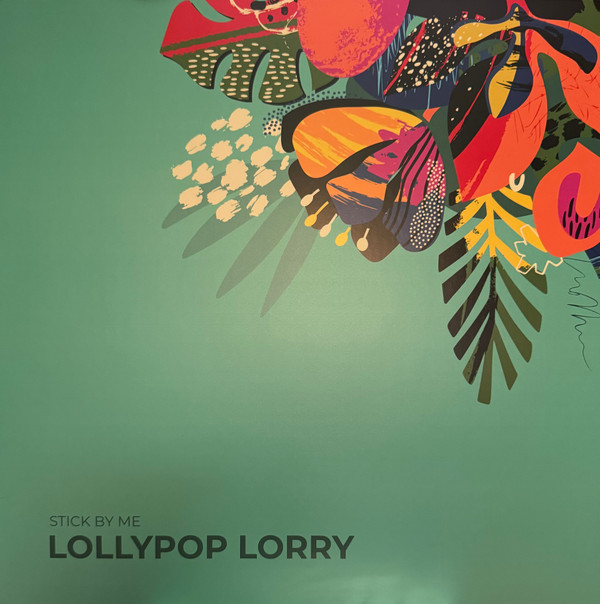 LOLLYPOP LORRY — Stick By Me (Coloured Vinyl)