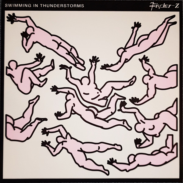 FISCHER-Z — SWIMMING IN THUNDERSTORMS