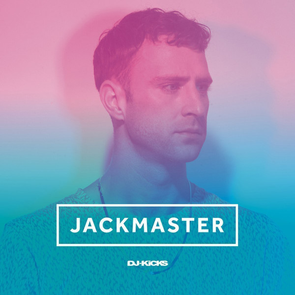 VARIOUS ARTISTS — Dj Kicks: Jackmaster