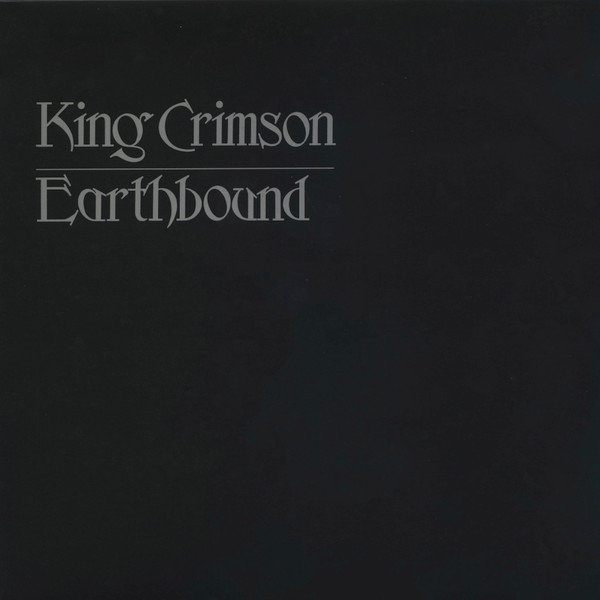King Crimson — Earthbound (1LP/200g)