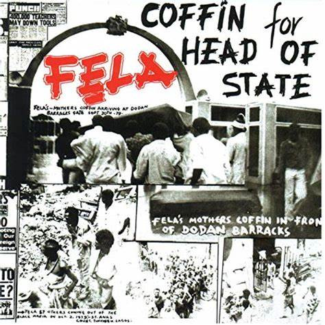 FELA KUTI — COFFIN FOR HEAD OF STATE