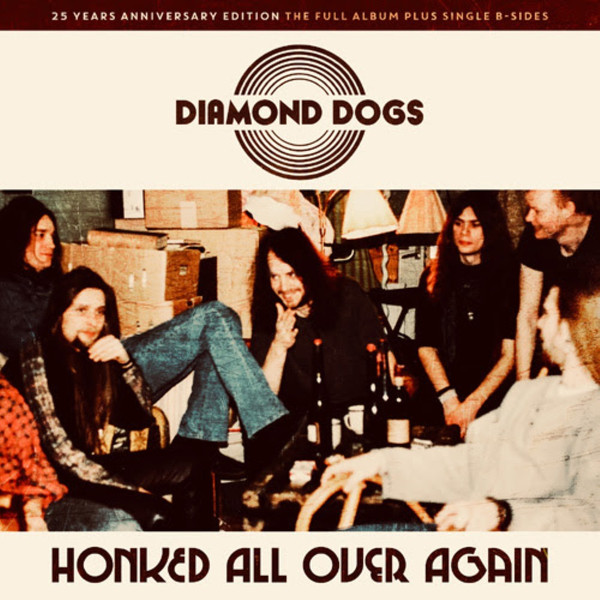 DIAMOND DOGS — Honked All Over Again