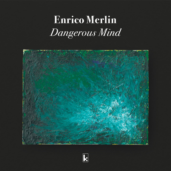 MERLIN ENRICO — DANGEROUS MIND