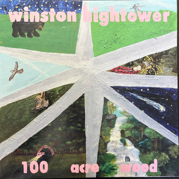 WINSTON HIGHTOWER — 100 ACRE WOOD
