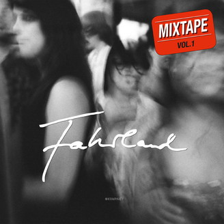 FAHRLAND — Mixtape Volume 1