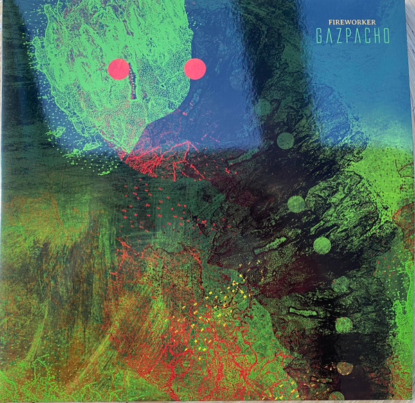 GAZPACHO — FIREWORKER