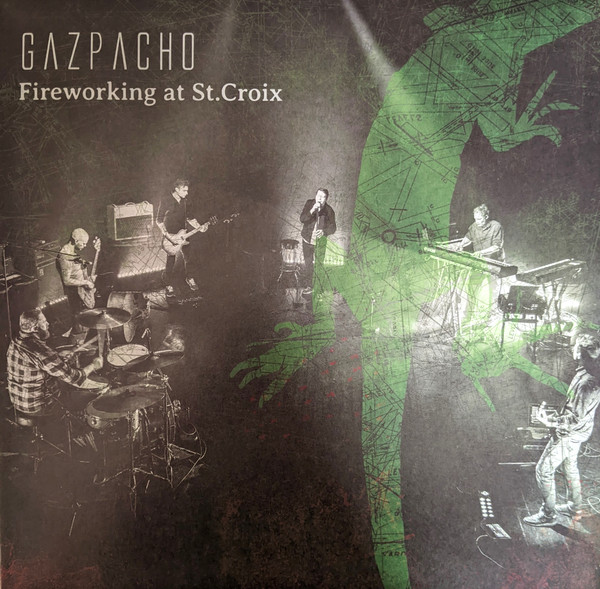 GAZPACHO — Fireworking At St. Croix