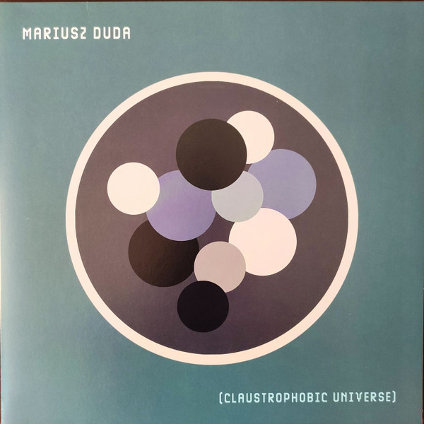 MARIUSZ DUDA — CLAUSTROPHOBIC UNIVERSE