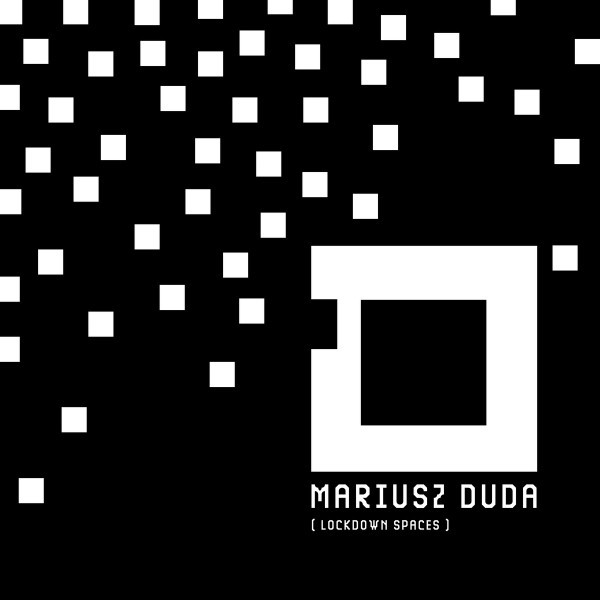 MARIUSZ DUDA — LOCKDOWN SPACES