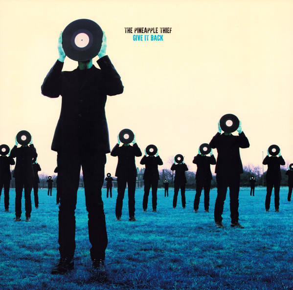 PINEAPPLE THIEF  THE — GIVE IT BACK