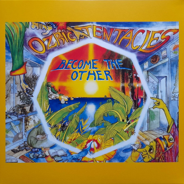 OZRIC TENTACLES — BECOME THE OTHER