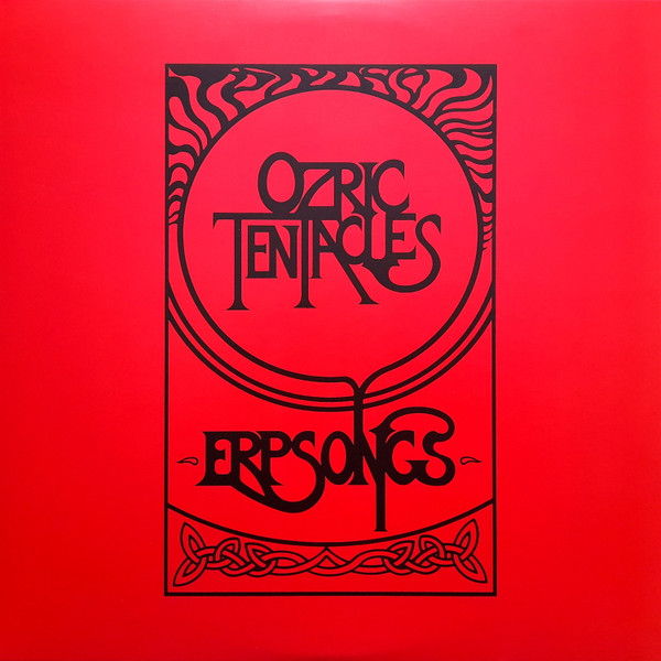 OZRIC TENTACLES — ERPSONGS