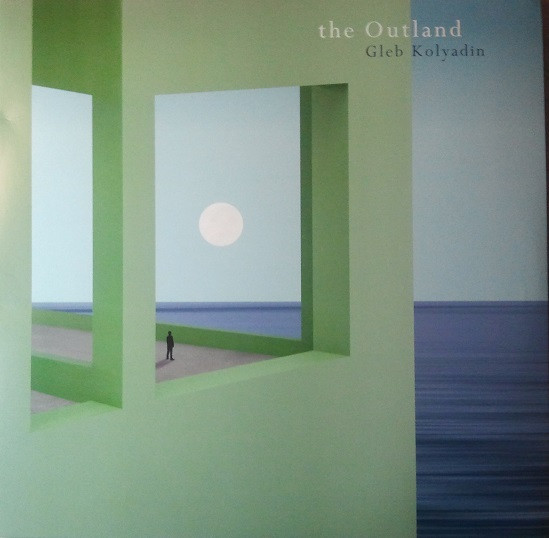 GLEB KOLYADIN (IAMTHEMORNING) — THE OUTLAND