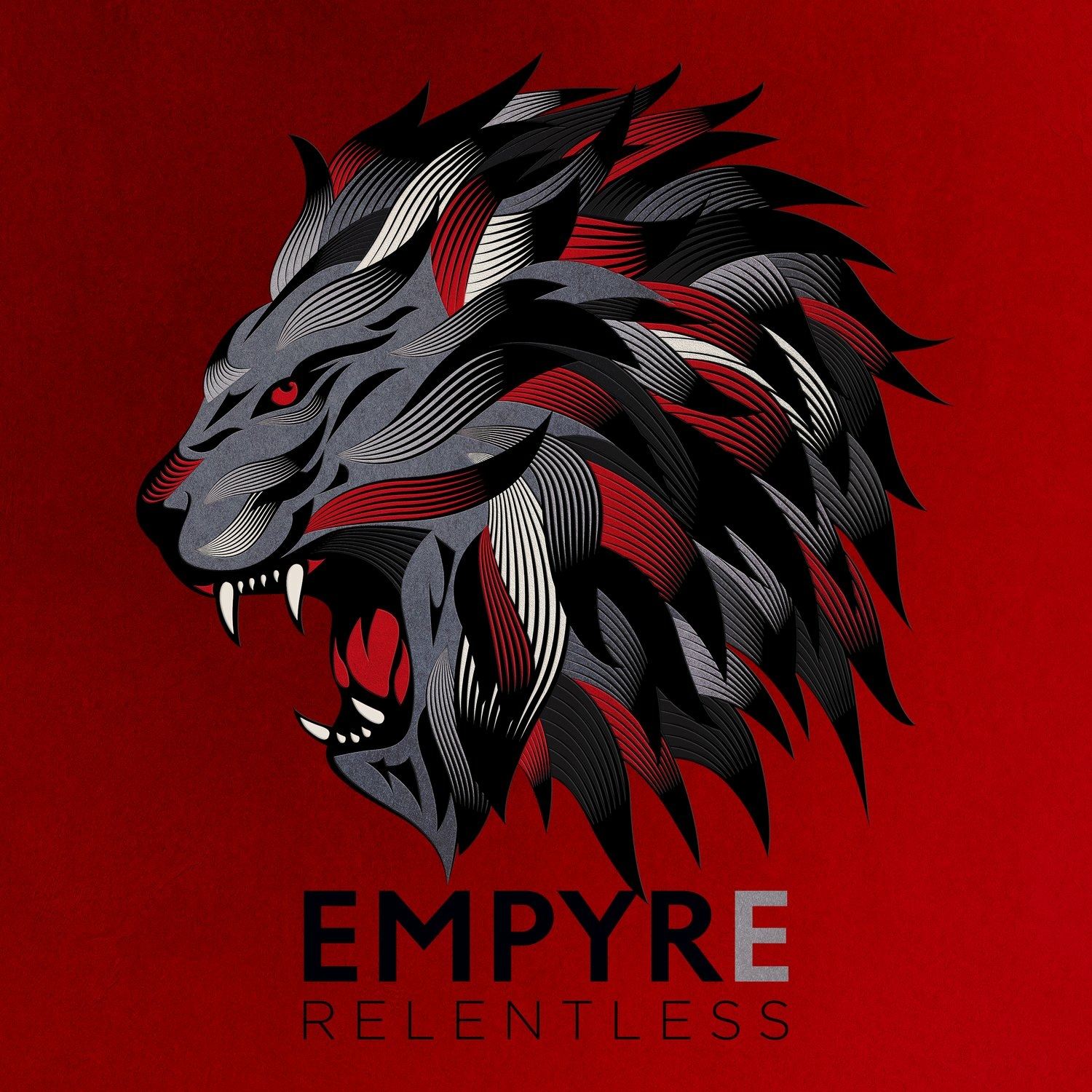 EMPYRE — RELENTLESS