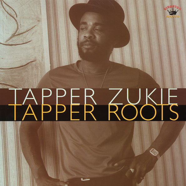 TAPPER ZUKIE — TAPPER ROOTS